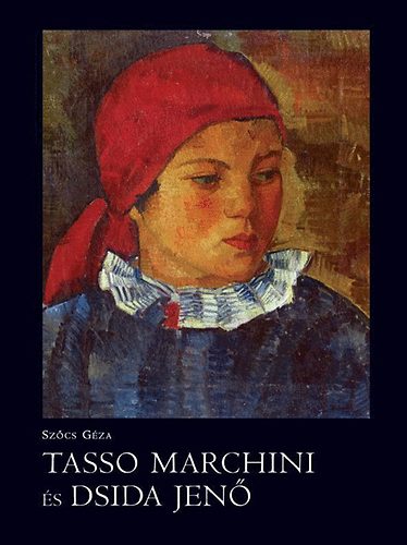 Sz�cs G�za - Tasso Marchini �s Dsida Jen�