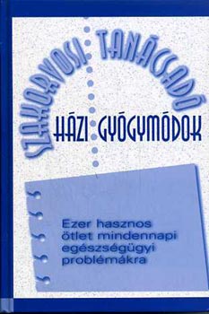 smny Lilla ford. - Szakorvosi Tancsad- Hzi gygymdok (Ezer hasznos tlet...)