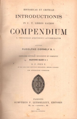 Rudolpho Cornely S. I. - Historicae et criticae introductionis IN U.T. Libros Sacros compendium - Bevezets a Szentratokba ( latin nyelv )