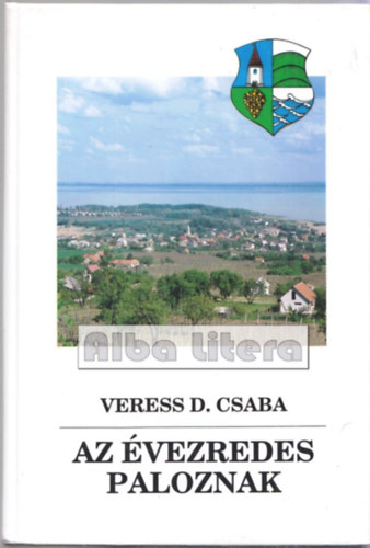 Veress D. Csaba - Az �vezredes Paloznak