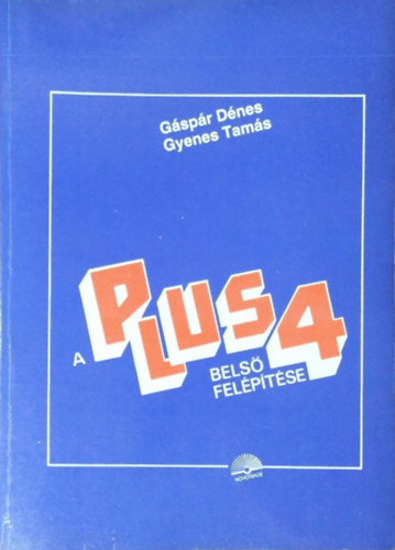 Gyenes Tams Gspr Dnes - A PLUS/4-es bels felptse