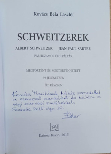 Kov�cs B�la L�szl� - Schweitzerek (dedik�lt)