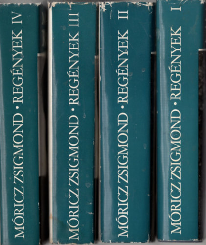 M�ricz Zsigmond - M�ricz Zsimgond reg�nyek I-IV. k�tet
