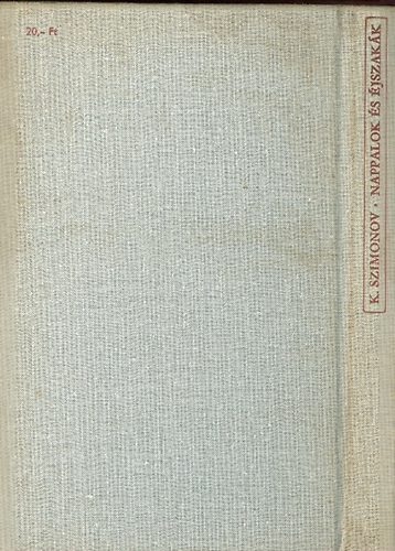 Konsztantyin Szimonov - Nappalok s jszakk