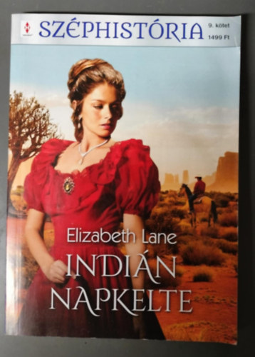 Elizabeth Lane - Indi�n napkelte (Sz�phist�ria 9. k�tet)