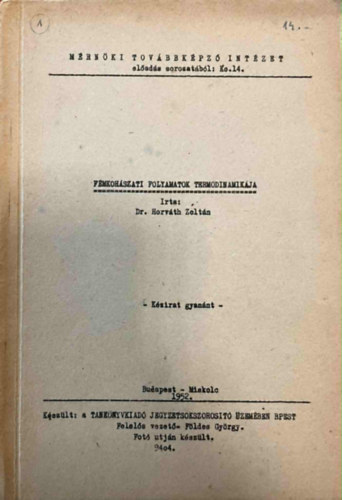 Horváth Zoltán - Fémkohászati folyamatok termodinamikai számítása