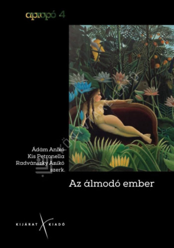 Ádám Anikó (szerk.) - Az álmodó ember