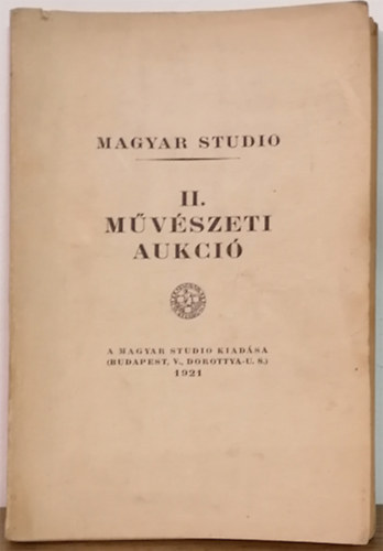 Magyar Studio - II. Mvszeti aukci a Nemzeti Szalonban