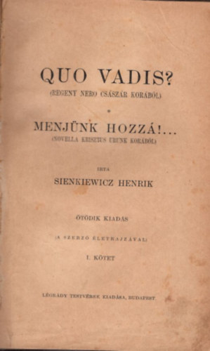 Zigny rpd  Sienkiewicz Henrik (ford.) - Quo Vadis? I-II. ktet ( regny Nero csszr korbl )