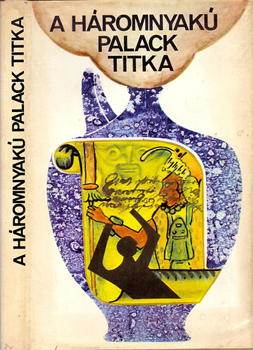 Edward D. Hoch-Ray Bradbury-George Hitchcock; s mg tbben - A hromnyak palack titka (Tz izgalmas novella)