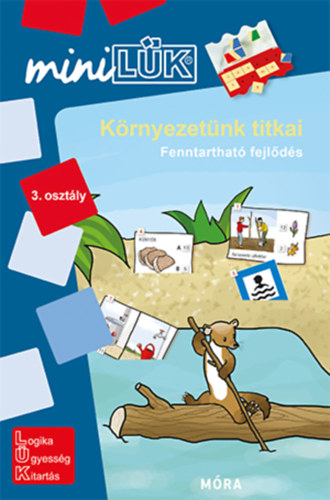 Krnyezetnk titkai 3. osztly - Fenntarthat fejlds - LDI-253