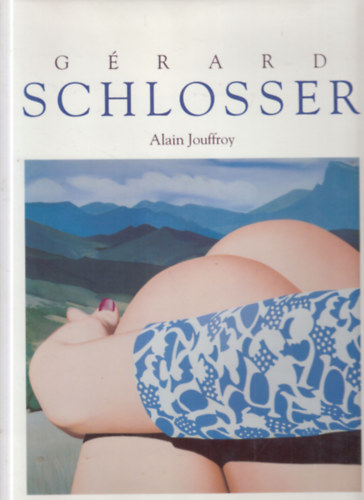Alain Jouffroy - Grard Shlosser