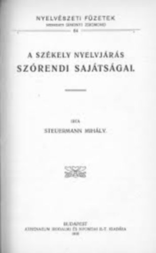 Steuermann Mihály - A székely nyelvjárás szórendi sajátságai