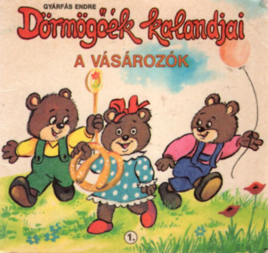 Gyrfs Endre - Drmgk kalandjai - A vsrozk