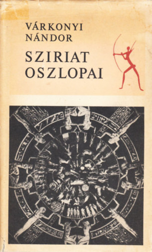 V�rkonyi N�ndor - Sziriat oszlopai