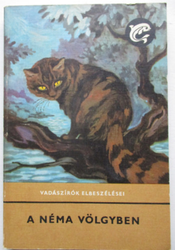 M�ra Ferenc K�nyvkiad� - A n�ma v�lgyben (Vad�sz�r�k elbesz�l�sei, delfin)