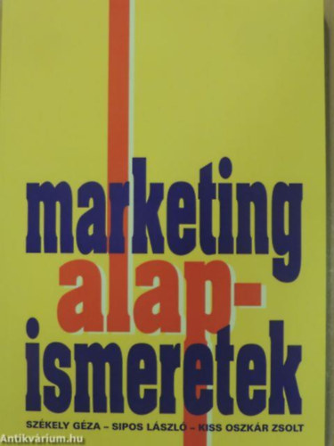 Szkely-Sipos-Kiss - Marketing alapismeretek