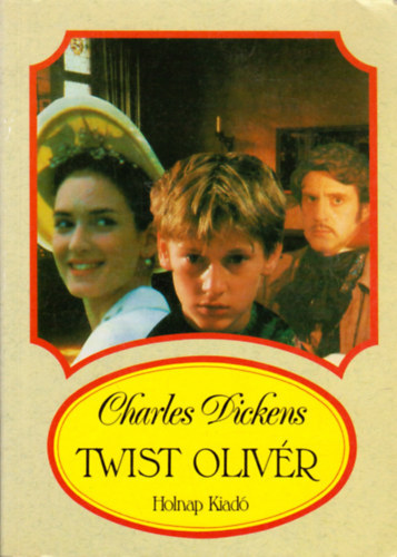 Charles Dickens - Twist Olivr (FORDT Blint Gyrgy)
