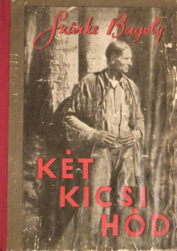 Sz�rke Bagoly - K�t kicsi h�d