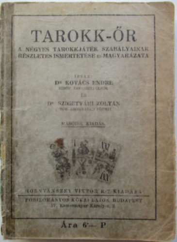Dr.Kovács E.-Dr.Szigetvári Z. - Tarokk-őr Mindkét szerző dedikálta!!!