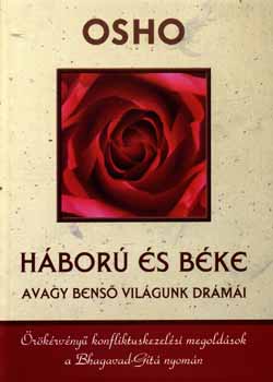 Osho - Háború és béke, avagy benső világunk drámái