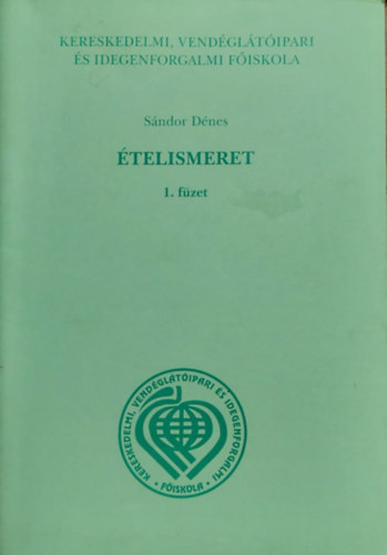 S�ndor D�nes - �lelmianyagismeret 1. f�zet