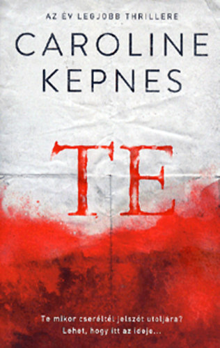 Caroline Kepnes - Te