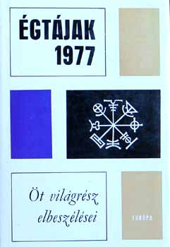 Égtájak 1977 (Öt világrész elbeszélései)