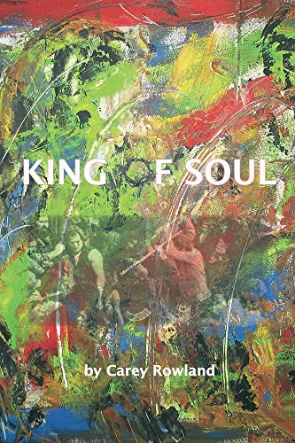 Carey Rowland - King of Soul