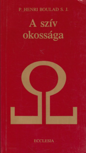 Henri Boulad - A sz�v okoss�ga