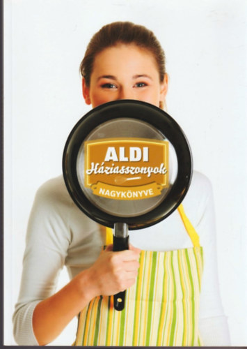 Aldi hziasszonyok nagyknyve