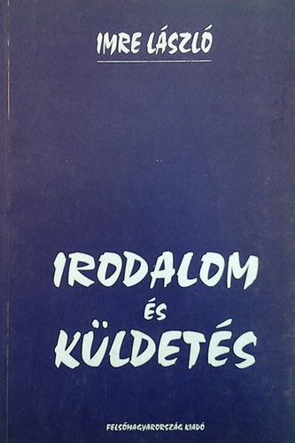 Imre Lszl - Irodalom s kldets