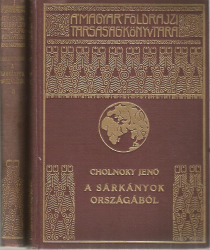 Cholnoky Jen - A srknyok orszgbl I-II.