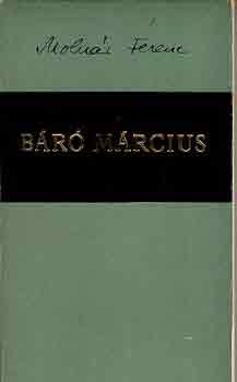 Moln�r Ferenc - B�r� M�rcius