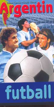 Dénes Tamás-Mácsik Viktor - Argentin futball