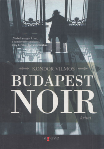 Kondor Vilmos - Budapest Noir