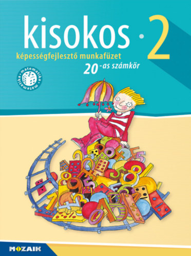 Lzr Klmnn - KISOKOS 2.o. - Kpessgfejleszt, felzrkoztat matematika munkafzet