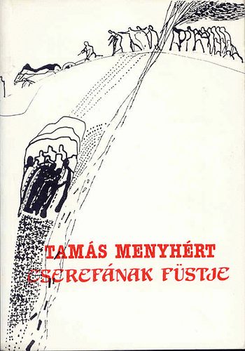 Tamás Menyhért - Cserefának füstje
