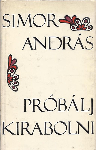 Simor András - Próbálj kirabolni