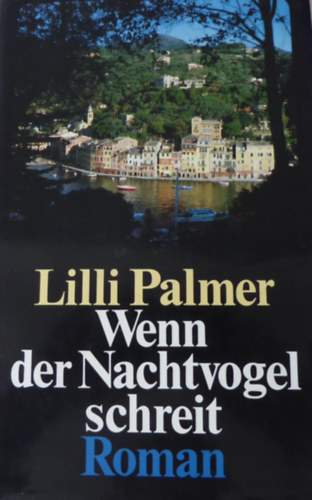 Lilli Palmer - Wenn der Nachtvogel schreit