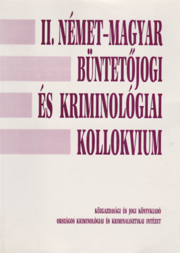 II. nmet-magyar bntetjogi s kriminolgiai kollokvium