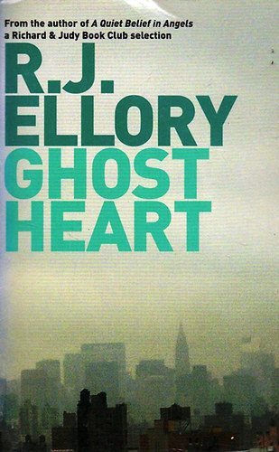 R.J. Ellory - Ghost Heart