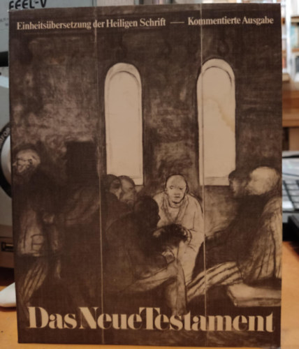 Verlag sterreichisches - Das Neue Testament - Einheitsbersetzung der Heiligen Schrift - Kommentierte Ausgabe