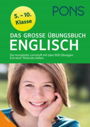 Pons - Pons: Das Grosse bungsbuch Englisch - Der komplette Lernstoff mit ber 600 bungen Extrateil: Referate halten 5. - 10. Klasse