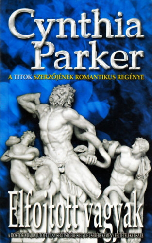 Cynthia Parker - Elfojtott vágyak