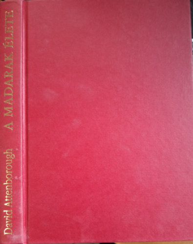 David Attenborough - A madarak �lete