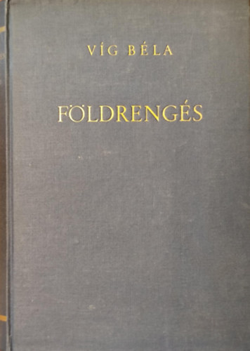 Víg Béla - Földrengés