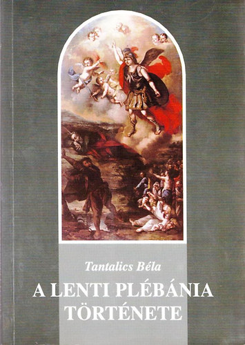 Tantalics B�la - A Lenti pl�b�nia t�rt�nete