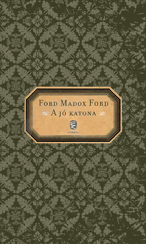 Ford Madox Ford - A j katona