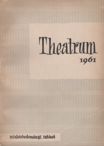 Színháztudományi Intézet - Theatrum 1961